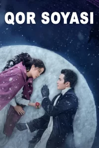 Qor soyasi 1. 3. 4. 5. 6. 7. 8. 9. 10. 12. 14. 16 qism drama 2024 xitoy seriali barcha qismlar tarjima kino uzbekcha skachat