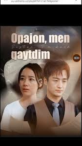 Opajon men qaytdim seriali uzbek tilida Barcha qismlar