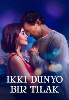 Ikki dunyo, bir tilak / 2 olam 1 istak Turk kino 2025 Uzbek tilida O'zbekcha tarjima kino HD skachat