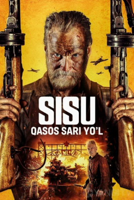 Sisu - qasos sari yo'l / O'lmas Sisu 2 Uzbek tilida 2025 O'zbekcha tarjima kino HD skachat