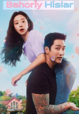 Bahoriy Hislar Uzbek tilida drama 2026 Koreya seriali 1-2-3-4-5-6-7-8-9-10-16 Qism Barcha qismlar O'zbekcha tarjima HD skachat